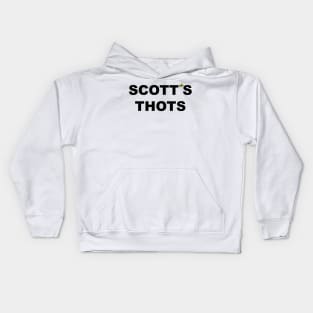 Scott's Thots Kids Hoodie